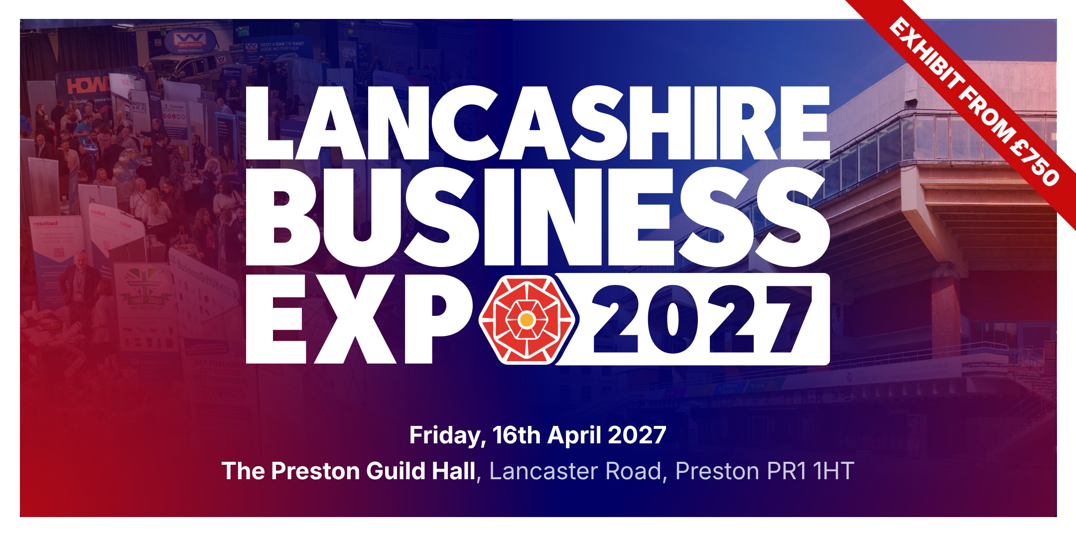 Lancashire Business Expo 2027 - We’re Back at Preston Guild Hall!
