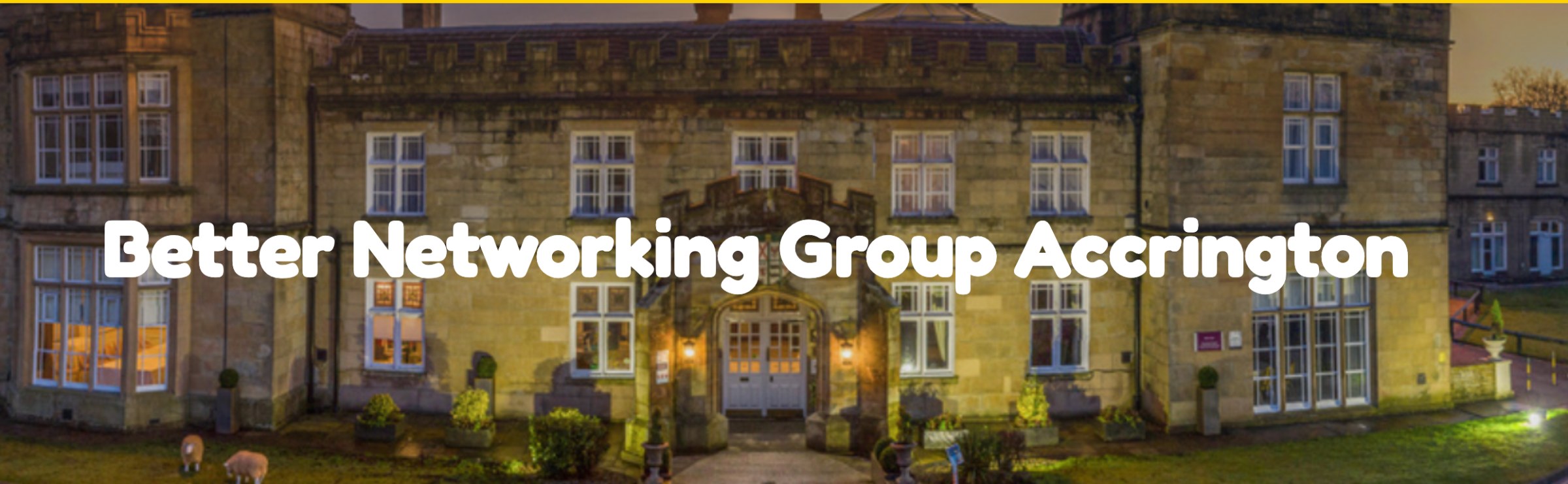 Better Networking Group Accrington