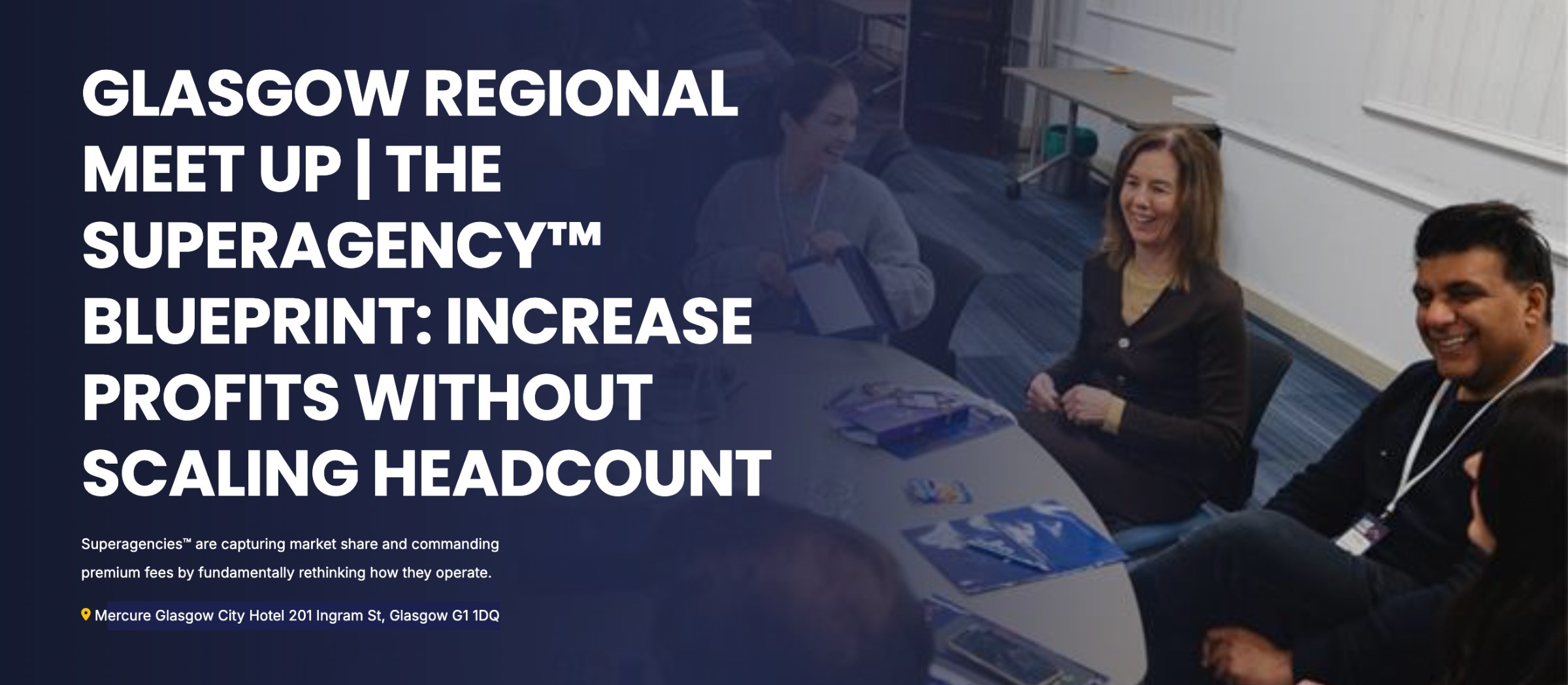 Glasgow Regional Meet Up | The Superagency™ Blueprint: Increase Profits Without Scaling Headcount