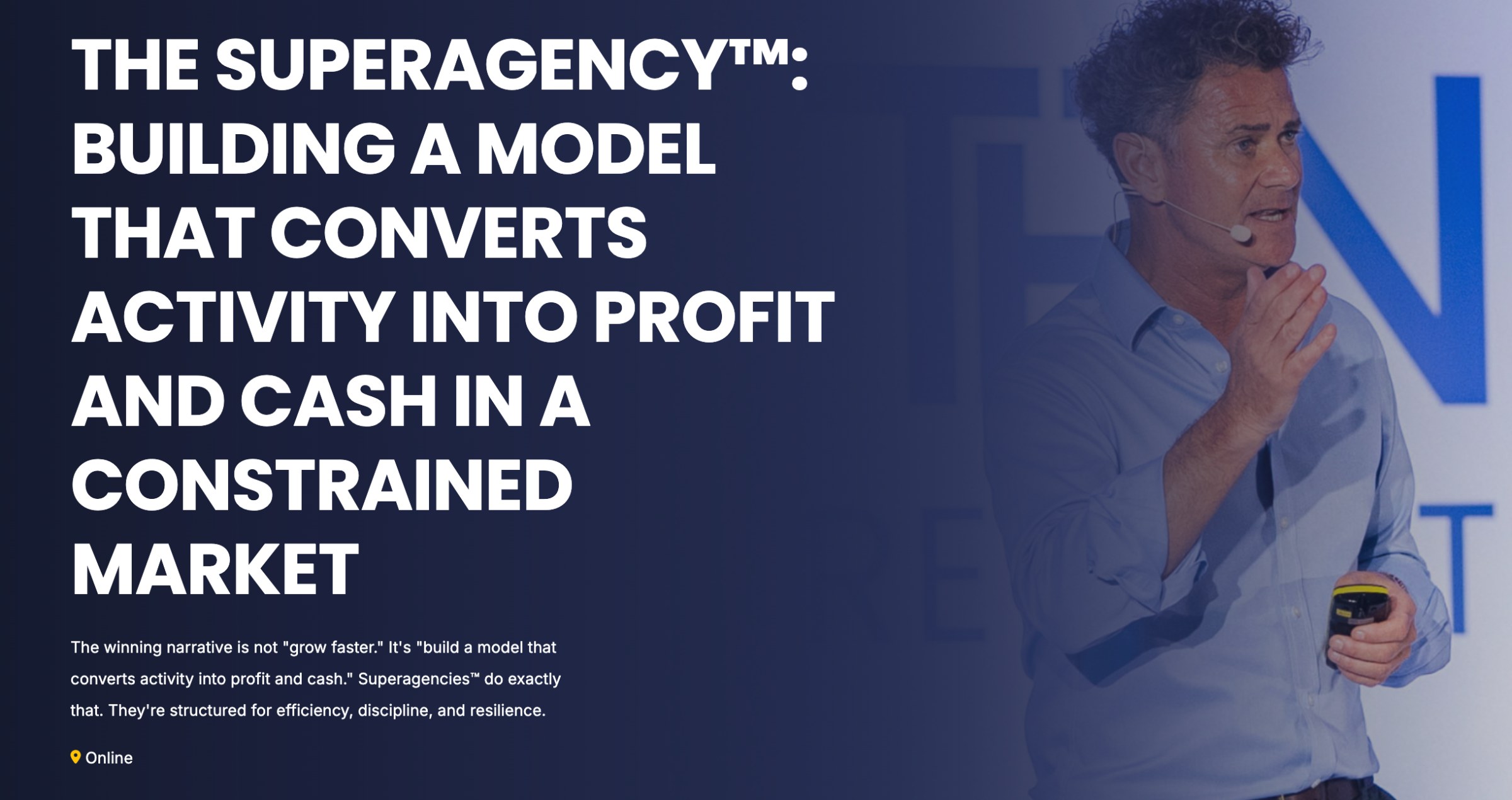 The Superagency™: Building a Model That Converts Activity Into Profit and Cash in a Constrained Market